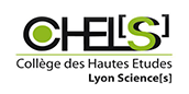 CHEL[s] - Collge des Hautes ?tudes Lyon Science[s]